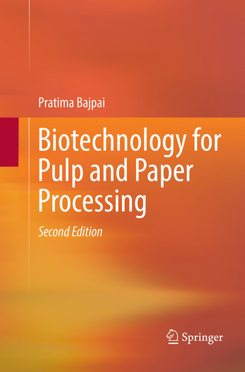 Biotechnology for Pulp and Paper Processing - Pratima Bajpai
