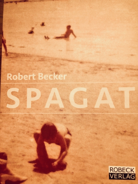 Spagat - Robert Becker