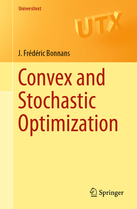 Convex and Stochastic Optimization - J. Frédéric Bonnans