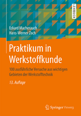 Praktikum in Werkstoffkunde - Macherauch, Eckard; Zoch, Hans-Werner