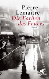 Die Farben des Feuers - Pierre Lemaitre