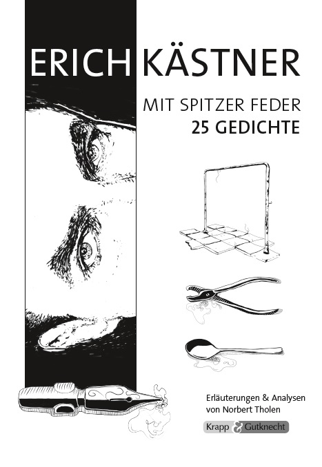 Erich Kästner, mit spitzer Feder – Band mit 25 Gedichten – Lehrerheft - Norbert Tholen