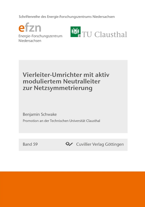 Vierleiter-Umrichter mit aktiv moduliertem Neutralleiter zur Netzsymmetrierung - Benjamin Schwake