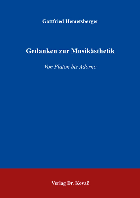 Gedanken zur Musikästhetik - Gottfried Hemetsberger