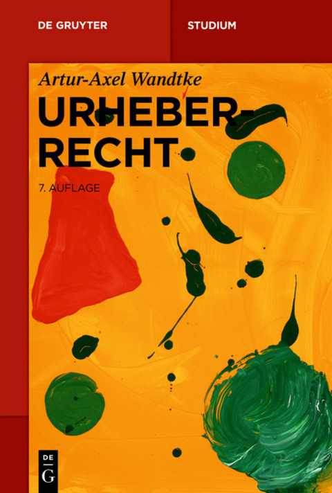 Urheberrecht - Artur-Axel Wandtke