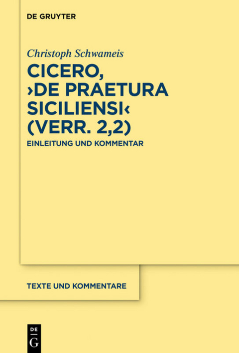 Cicero, ›De praetura Siciliensi‹ (Verr. 2,2) - Christoph Schwameis