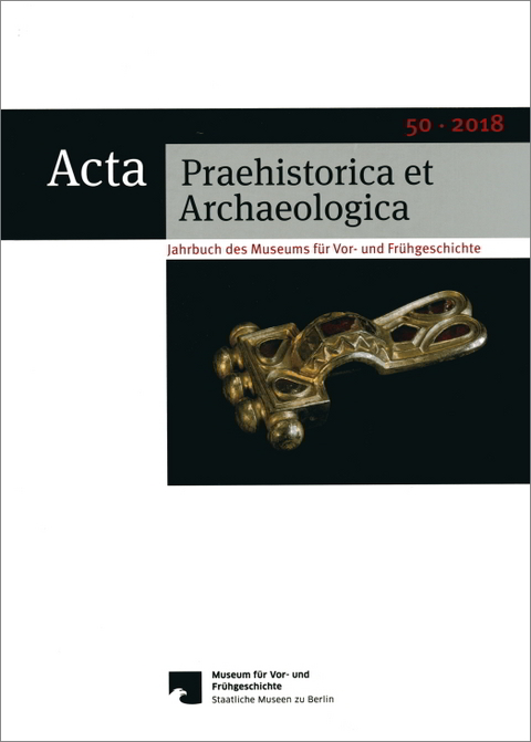 Acta Praehistorica et Archaeologica / Acta Praehistorica et Archaeologica 50, 2018 - 