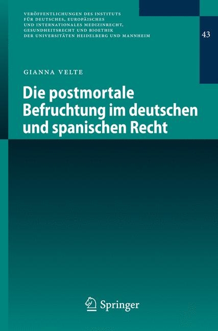 Die postmortale Befruchtung im deutschen und spanischen Recht - Gianna Velte