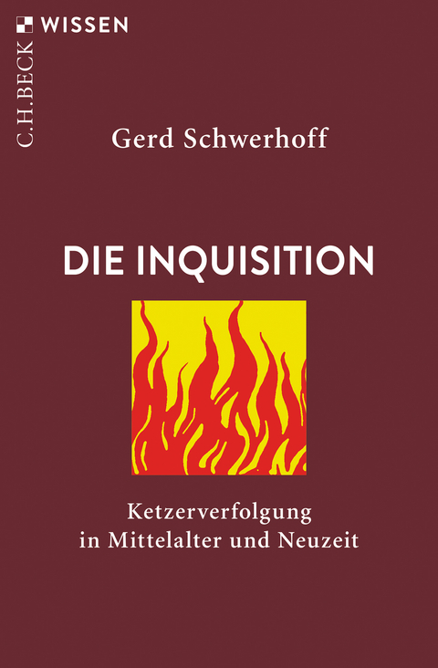 Die Inquisition - Gerd Schwerhoff