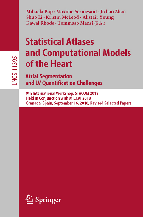 Statistical Atlases and Computational Models of the Heart. Atrial Segmentation and LV Quantification Challenges - 