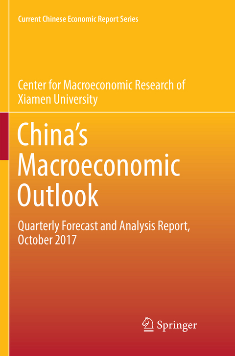 China‘s Macroeconomic Outlook - Xiamen University Center for Macroeconomic Research of