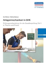 Anlagenmechaniker/-in SHK - Uwe Wellmann, Matthias Masbaum