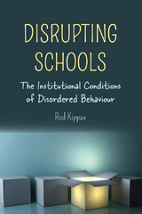 Disrupting Schools - Rod Kippax