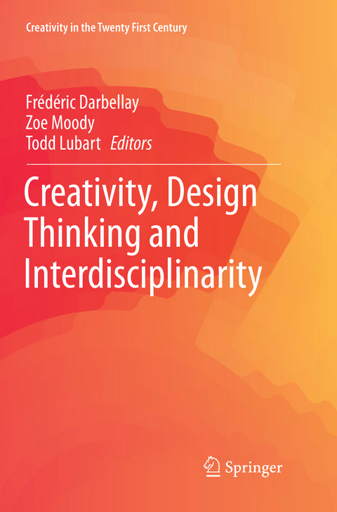 Creativity, Design Thinking and Interdisciplinarity - 