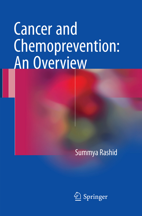 Cancer and Chemoprevention: An Overview - Summya Rashid