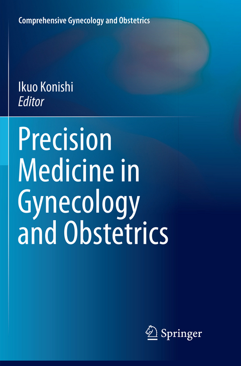 Precision Medicine in Gynecology and Obstetrics - 