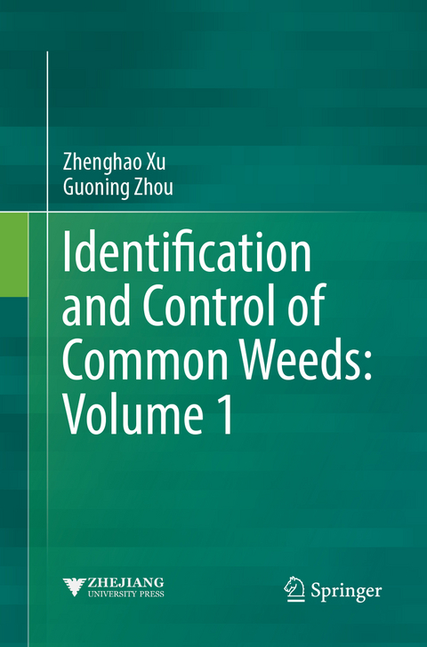 Identification and Control of Common Weeds: Volume 1 - Zhenghao Xu, Guoning Zhou