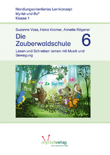 Die Zauberwaldschule 6 - Voss, Suzanne; Kramer, Heike; Rögener, Annette