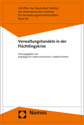 Verwaltungshandeln in der Flüchtlingskrise - 