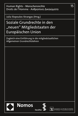 Soziale Grundrechte in den "neuen" Mitgliedstaaten der Europäischen Union - 