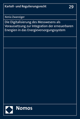 Die Digitalisierung des Messwesens als Voraussetzung zur Integration der erneuerbaren Energien in das Energieversorgungssystem - Xenia Zwanziger