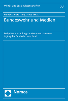 Bundeswehr und Medien - Heiner Möllers; Jörg Jacobs