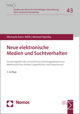 Neue elektronische Medien und Suchtverhalten - Evers-Wölk, Michaela; Opielka, Michael