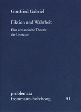 Fiktion und Wahrheit - Gottfried Gabriel