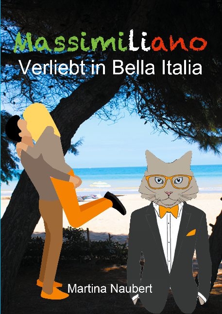 Massimiliano Verliebt in Bella Italia - Martina Naubert