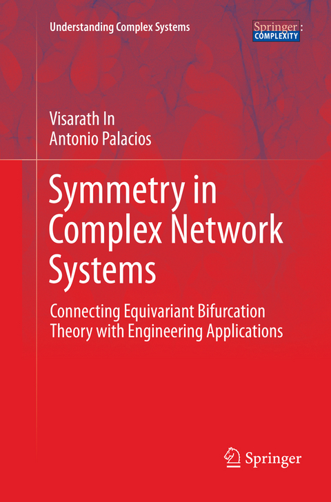Symmetry in Complex Network Systems - Visarath In, Antonio Palacios