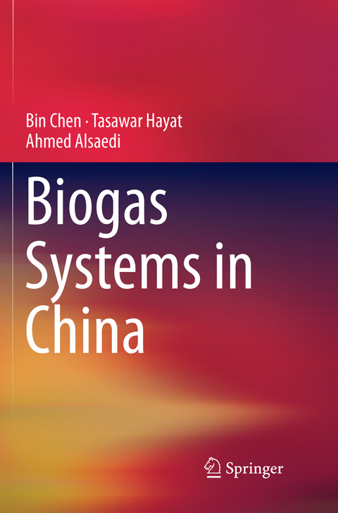 Biogas Systems in China - Bin Chen, Tasawar Hayat, Ahmed Alsaedi