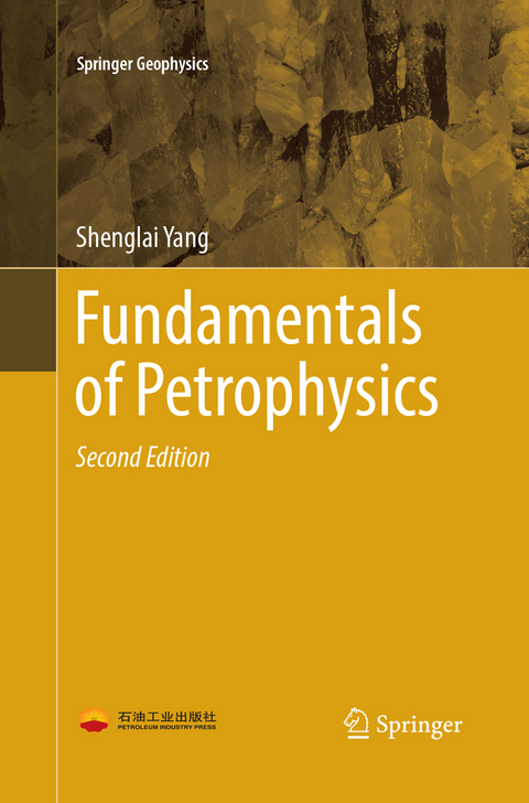 Fundamentals of Petrophysics - Shenglai Yang