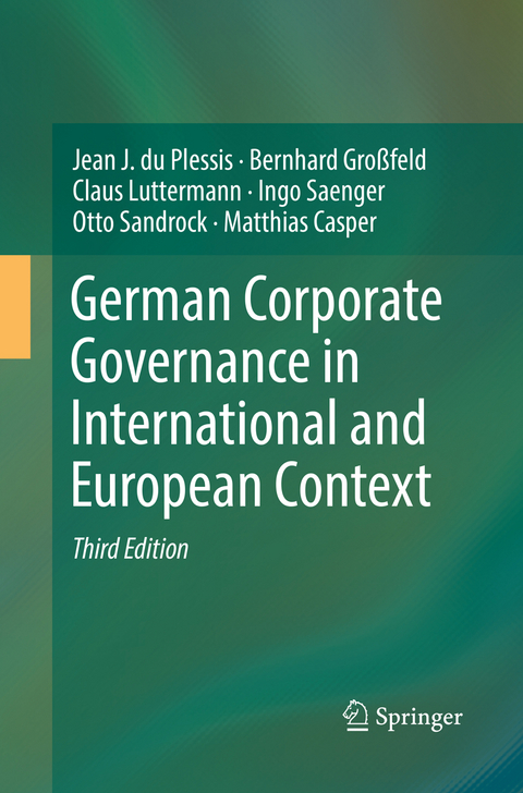 German Corporate Governance in International and European Context - Jean J. Du Plessis, Bernhard Großfeld, Claus Luttermann, Ingo Saenger, Otto Sandrock, Matthias Casper