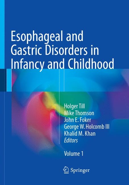Esophageal and Gastric Disorders in Infancy and Childhood - 