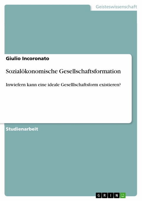 Sozialökonomische Gesellschaftsformation - Giulio Incoronato
