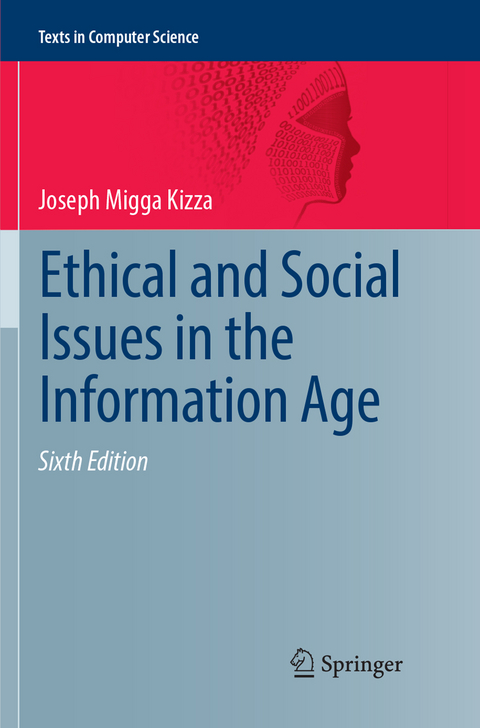 Ethical and Social Issues in the Information Age - Joseph Migga Kizza
