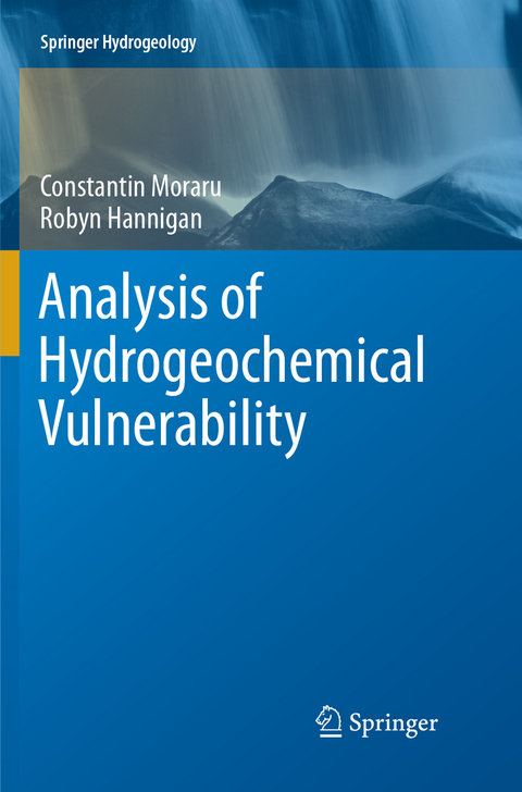 Analysis of Hydrogeochemical Vulnerability - Constantin Moraru, Robyn Hannigan