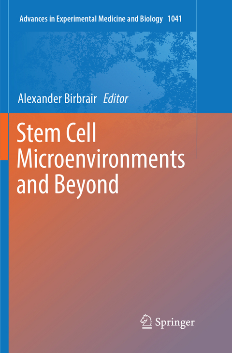 Stem Cell Microenvironments and Beyond - 