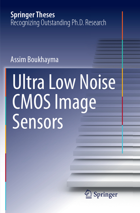 Ultra Low Noise CMOS Image Sensors - Assim Boukhayma