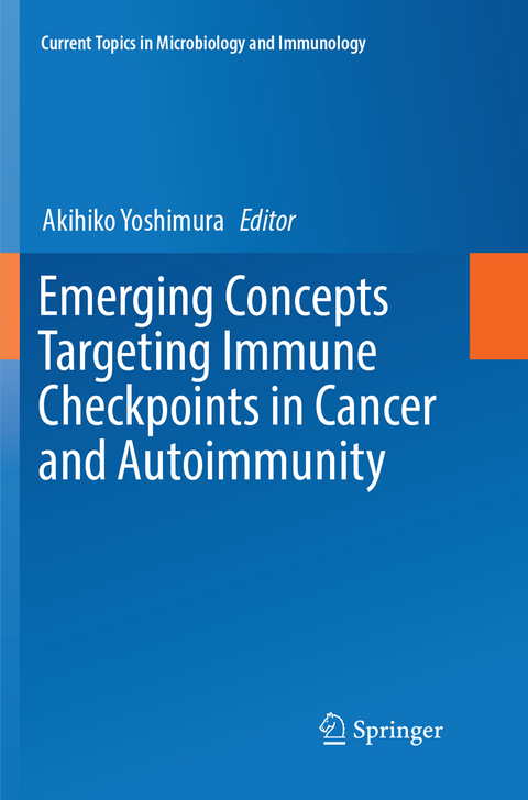 Emerging Concepts Targeting Immune Checkpoints in Cancer and Autoimmunity - 