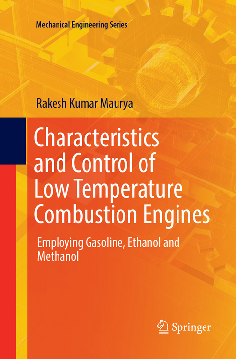 Characteristics and Control of Low Temperature Combustion Engines - Rakesh Kumar Maurya