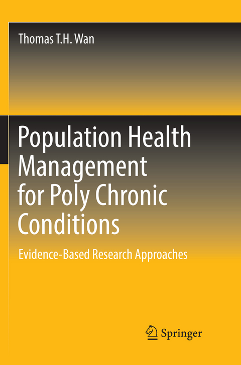 Population Health Management for Poly Chronic Conditions - Thomas T.H. Wan