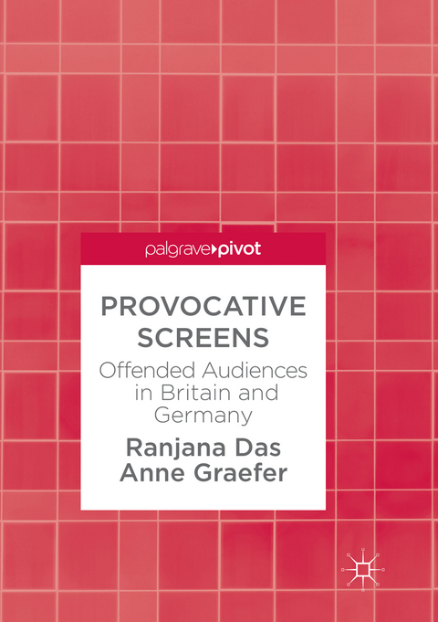 Provocative Screens - Ranjana Das, Anne Graefer