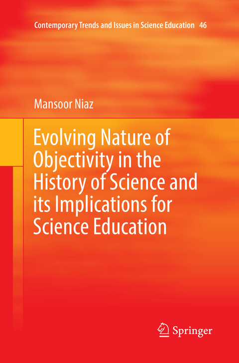 Evolving Nature of Objectivity in the History of Science and its Implications for Science Education - Mansoor Niaz