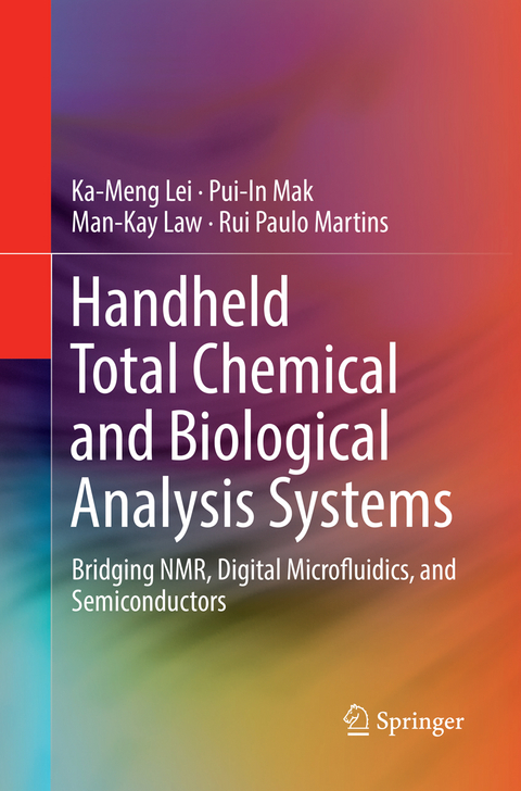 Handheld Total Chemical and Biological Analysis Systems - Ka-Meng Lei, Pui-In Mak, Man-Kay Law, Rui Paulo Martins