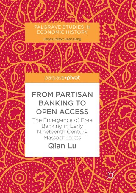 From Partisan Banking to Open Access - Qian Lu