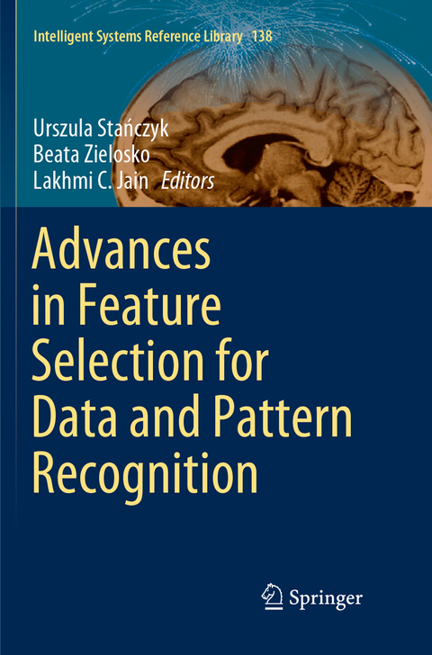 Advances in Feature Selection for Data and Pattern Recognition - 