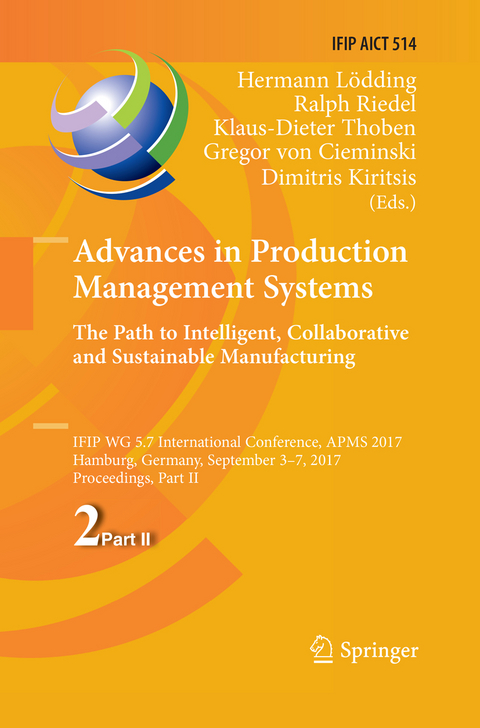 Advances in Production Management Systems. The Path to Intelligent, Collaborative and Sustainable Manufacturing - 