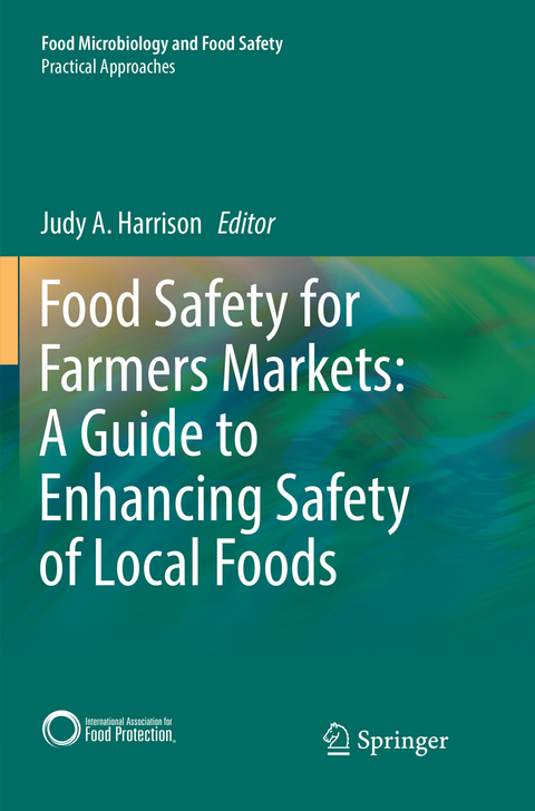 Food Safety for Farmers Markets: A Guide to Enhancing Safety of Local Foods - 