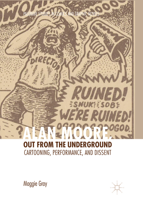 Alan Moore, Out from the Underground - Maggie Gray